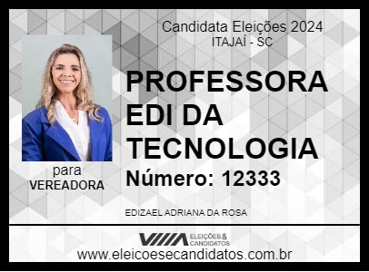 Candidato PROFESSORA EDI DA TECNOLOGIA  2024 - ITAJAÍ - Eleições