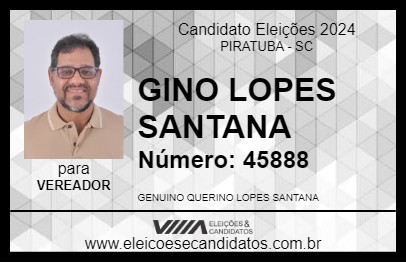 Candidato GINO LOPES SANTANA 2024 - PIRATUBA - Eleições