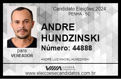 Candidato ANDRE HUNDZINSKI 2024 - PENHA - Eleições