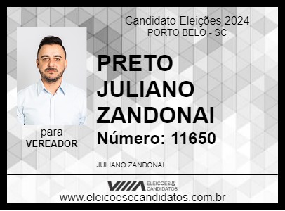 Candidato PRETO JULIANO ZANDONAI 2024 - PORTO BELO - Eleições