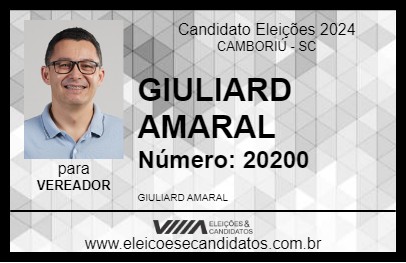 Candidato GIULIARD AMARAL 2024 - CAMBORIÚ - Eleições