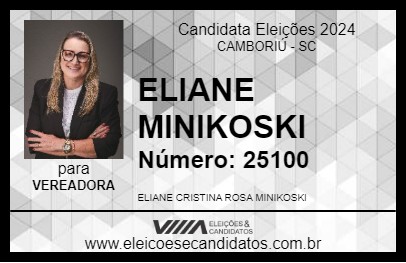 Candidato ELIANE MINIKOSKI 2024 - CAMBORIÚ - Eleições