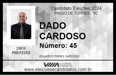 Candidato DADO CARDOSO 2024 - PASSO DE TORRES - Eleições