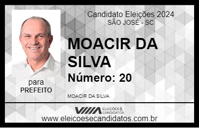 Candidato MOACIR DA SILVA 2024 - SÃO JOSÉ - Eleições