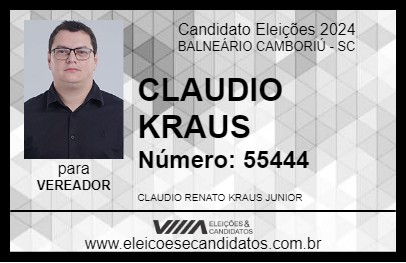 Candidato CLAUDIO KRAUS 2024 - BALNEÁRIO CAMBORIÚ - Eleições