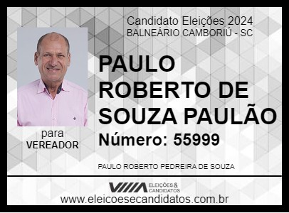 Candidato PAULO ROBERTO DE SOUZA PAULÃO 2024 - BALNEÁRIO CAMBORIÚ - Eleições