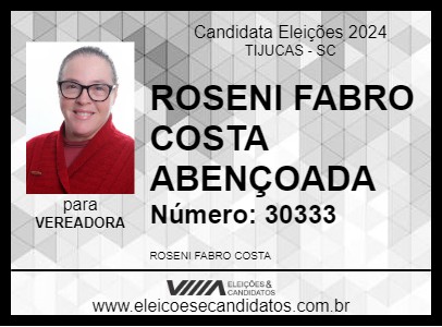 Candidato ROSENI FABRO COSTA ABENÇOADA 2024 - TIJUCAS - Eleições