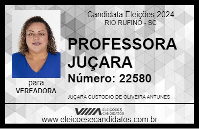 Candidato PROFESSORA JUÇARA 2024 - RIO RUFINO - Eleições