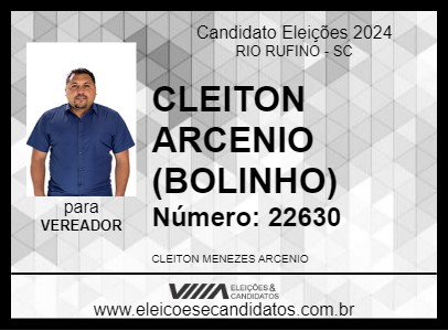 Candidato CLEITON ARCENIO (BOLINHO) 2024 - RIO RUFINO - Eleições