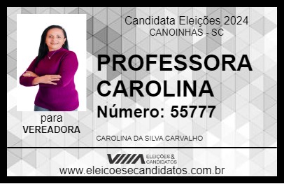 Candidato PROFESSORA CAROLINA 2024 - CANOINHAS - Eleições