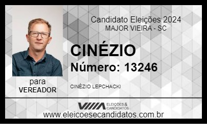 Candidato CINÉZIO 2024 - MAJOR VIEIRA - Eleições