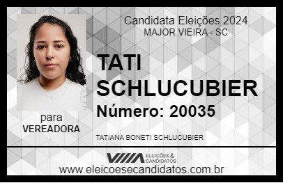 Candidato TATI SCHLUCUBIER 2024 - MAJOR VIEIRA - Eleições