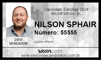 Candidato NILSON SPHAIR 2024 - MAJOR VIEIRA - Eleições