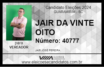 Candidato JAIR DA VINTE OITO 2024 - GUARAMIRIM - Eleições