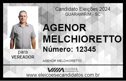 Candidato AGENOR MELCHIORETTO 2024 - GUARAMIRIM - Eleições