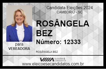 Candidato ROSÂNGELA BEZ 2024 - CAMBORIÚ - Eleições