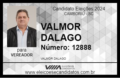 Candidato VALMOR DALAGO 2024 - CAMBORIÚ - Eleições