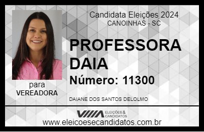 Candidato PROFESSORA DAIA 2024 - CANOINHAS - Eleições