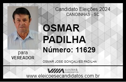 Candidato OSMAR PADILHA 2024 - CANOINHAS - Eleições