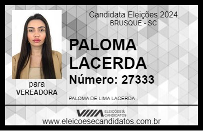 Candidato PALOMA LACERDA 2024 - BRUSQUE - Eleições