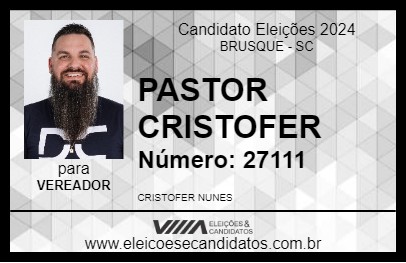 Candidato PASTOR CRISTOFER 2024 - BRUSQUE - Eleições