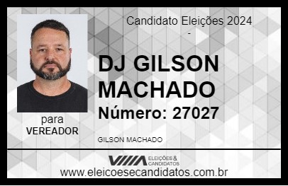 Candidato DJ GILSON MACHADO 2024 - BRUSQUE - Eleições