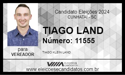 Candidato TIAGO LAND 2024 - CUNHATAÍ - Eleições