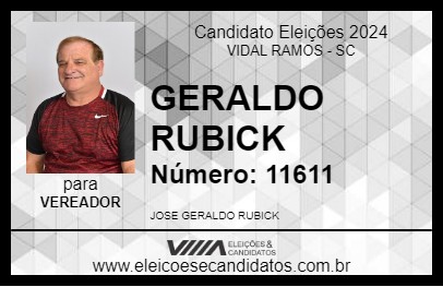 Candidato GERALDO RUBICK 2024 - VIDAL RAMOS - Eleições