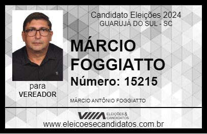 Candidato MÁRCIO FOGGIATTO 2024 - GUARUJÁ DO SUL - Eleições