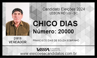 Candidato CHICO DIAS 2024 - LEBON RÉGIS - Eleições