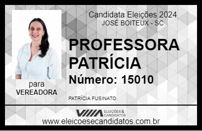 Candidato PROFESSORA PATRÍCIA 2024 - JOSÉ BOITEUX - Eleições