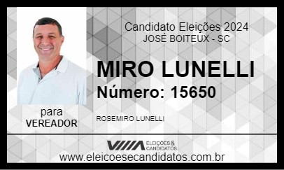 Candidato MIRO LUNELLI 2024 - JOSÉ BOITEUX - Eleições