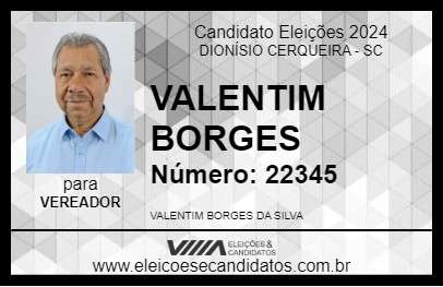 Candidato VALENTIM BORGES 2024 - DIONÍSIO CERQUEIRA - Eleições