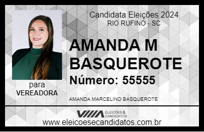 Candidato AMANDA M BASQUEROTE 2024 - RIO RUFINO - Eleições