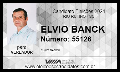 Candidato ELVIO BANCK 2024 - RIO RUFINO - Eleições