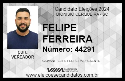 Candidato FELIPE FERREIRA 2024 - DIONÍSIO CERQUEIRA - Eleições