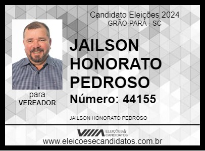 Candidato JAILSON HONORATO PEDROSO 2024 - GRÃO-PARÁ - Eleições