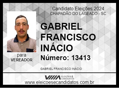 Candidato GABRIEL FRANCISCO INÁCIO 2024 - CHAPADÃO DO LAGEADO - Eleições