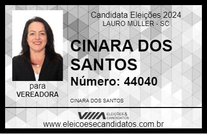 Candidato CINARA DOS SANTOS 2024 - LAURO MÜLLER - Eleições