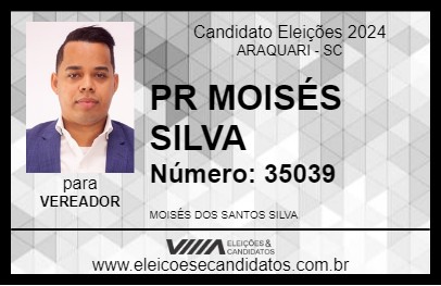 Candidato PR MOISÉS SILVA 2024 - ARAQUARI - Eleições