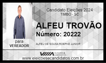 Candidato ALFEU TROVÃO 2024 - TIMBÓ - Eleições