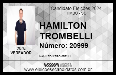 Candidato HAMILTON TROMBELLI 2024 - TIMBÓ - Eleições