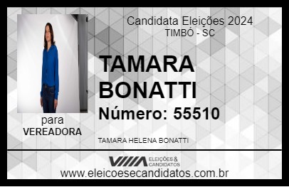 Candidato TAMARA BONATTI 2024 - TIMBÓ - Eleições