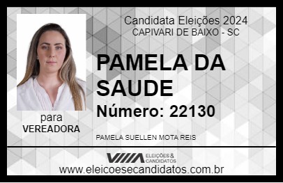 Candidato PAMELA DA SAUDE 2024 - CAPIVARI DE BAIXO - Eleições