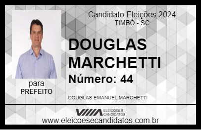 Candidato DOUGLAS MARCHETTI 2024 - TIMBÓ - Eleições