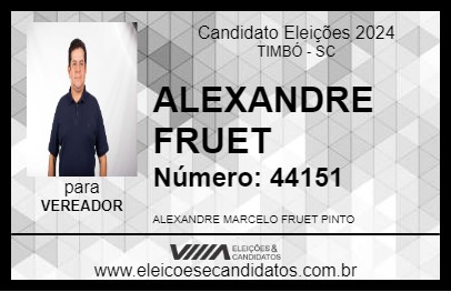 Candidato ALEXANDRE FRUET 2024 - TIMBÓ - Eleições