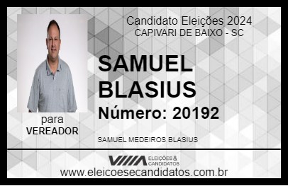 Candidato SAMUEL BLASIUS 2024 - CAPIVARI DE BAIXO - Eleições