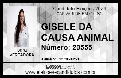 Candidato GISELE DA CAUSA ANIMAL 2024 - CAPIVARI DE BAIXO - Eleições