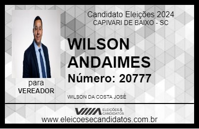 Candidato WILSON ANDAIMES 2024 - CAPIVARI DE BAIXO - Eleições