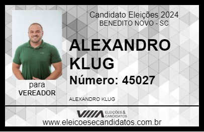 Candidato ALEXANDRO KLUG 2024 - BENEDITO NOVO - Eleições